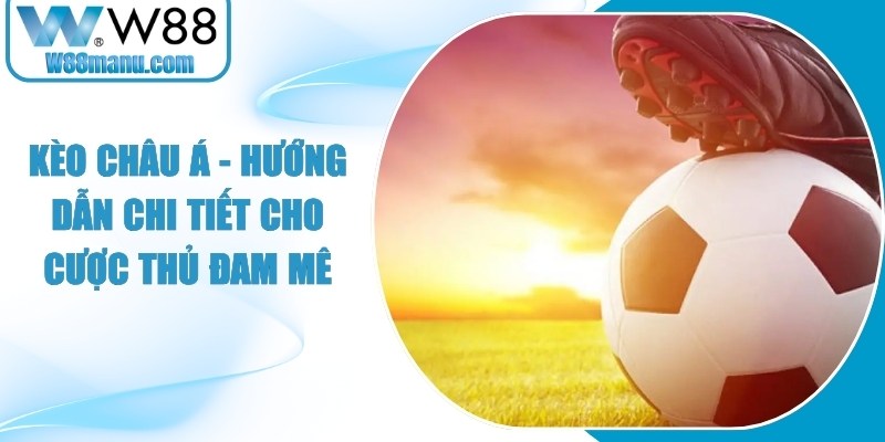 Kèo Châu Á